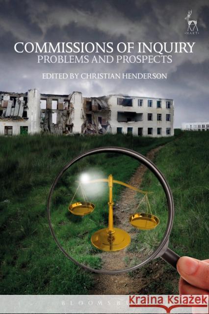 Commissions of Inquiry: Problems and Prospects Christian Henderson 9781509932207 Hart Publishing - książka