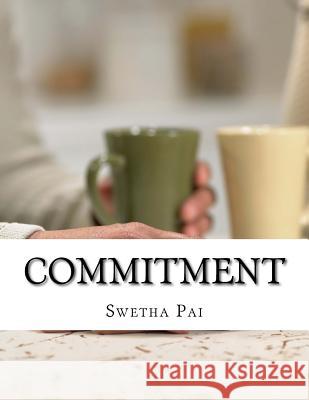 Commitment Mrs Swetha Pai 9781519118431 Createspace - książka