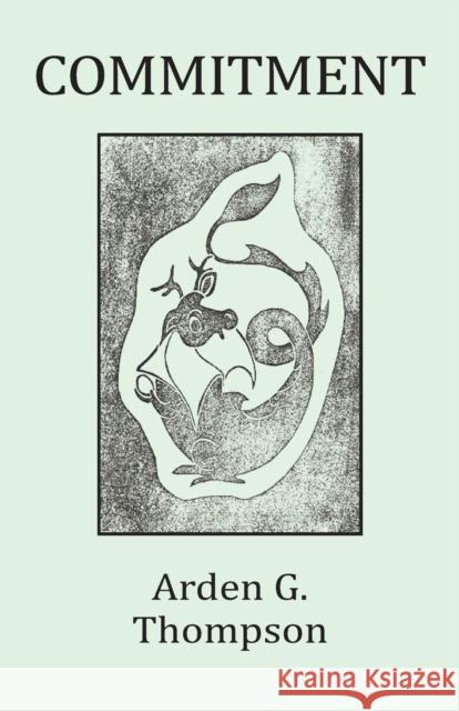Commitment Arden G. Thompson 9781634920001 Booklocker.com - książka