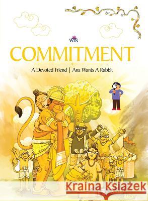 Commitment: A Devoted Friend Ana Wants A Rabbit Blue Orb Pvt Ltd 9781947586994 Notion Press - książka