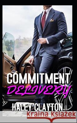 Commitment Delivery: A Bwwm Billionaire Triplets Romance Haley Clayton 9781097959723 Independently Published - książka