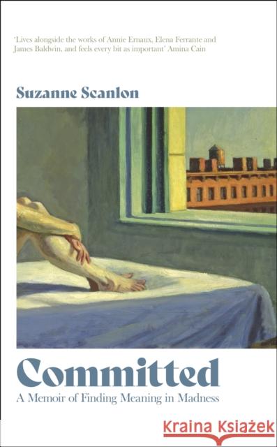 Committed: A Memoir of Finding Meaning in Madness Suzanne Scanlon 9781399804844 John Murray Press - książka