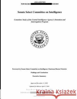 Committee Study of the Central Intelligence Agency's Detention and Interrogation Program Dianne Feinstein 9781312742918 Lulu.com - książka