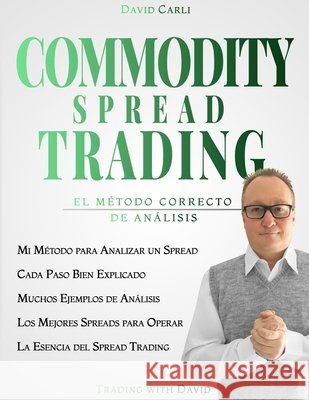 Commodity Spread Trading - El Método Correcto De Análisis Surico, Chiara 9798476001454 Independently Published - książka