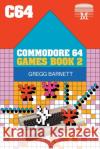 Commodore 64 Games Book 2 Gregg Barnett 9781789829624 Acorn Books