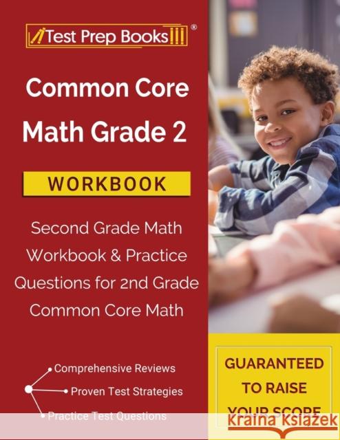 Common Core Math Grade 2 Workbook: Second Grade Math Workbook & Practice Questions for 2nd Grade Common Core Math Test Prep Books 9781628456455 Test Prep Books - książka