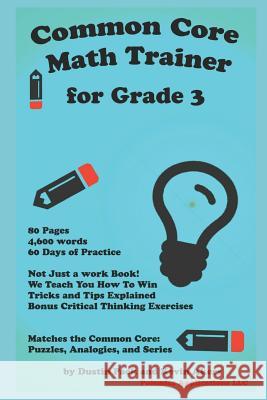 Common Core Math Trainer for Grade 3 Kevin Akers Dustin Pack 9781720054672 Independently Published - książka