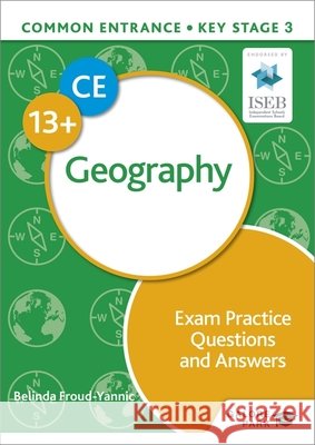 Common Entrance 13+ Geography Exam Practice Questions and Answers Belinda Froud-Yannic 9781398322103 Hodder Education - książka
