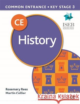 Common Entrance 13+ History for ISEB CE and KS3 Rosemary Rees 9781398317802 Hodder Education - książka