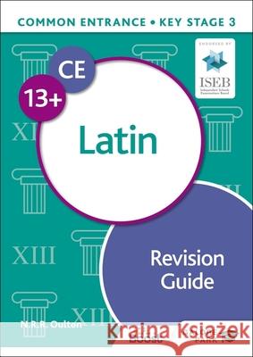 Common Entrance 13+ Latin Revision Guide N. R. R. Oulton 9781398351981 Hodder Education - książka