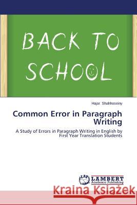 Common Error in Paragraph Writing Shahhoseiny Hajar 9783659577628 LAP Lambert Academic Publishing - książka