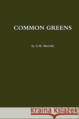 Common Greens A M Sherwin 9780578077666 Happy Media - książka