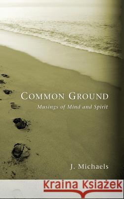 Common Ground J Michaels 9781498254854 Resource Publications (CA) - książka