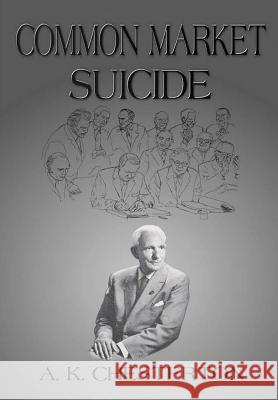 Common Market Suicide A. K. Chesterton 9781912258024 A.K. Chesterton Trust - książka