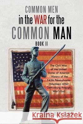 Common Men in the War for the Common Man: Book Ii Verel Salmon 9781796044003 Xlibris Us - książka