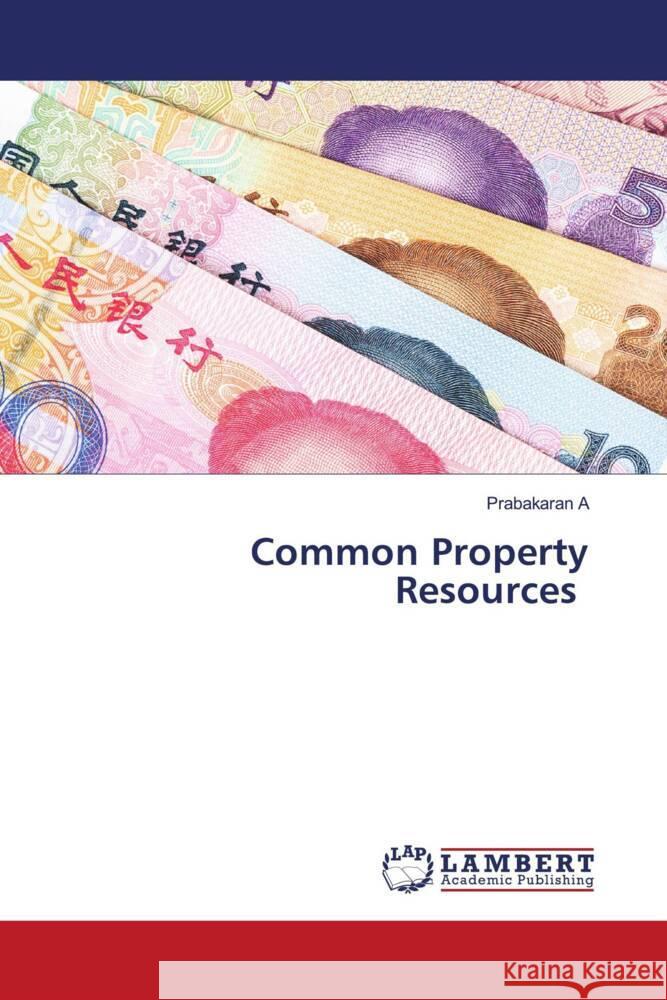 Common Property Resources Prabakaran A 9786207477586 LAP Lambert Academic Publishing - książka