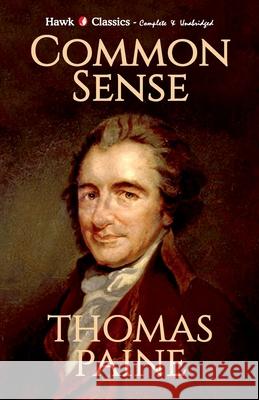 Common Sense Thomas Paine 9789393971210 Hawk Press - książka