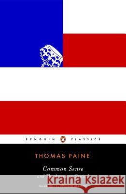 Common Sense: And the American Crisis I Thomas Paine Richard Beeman 9780143107590 Penguin Books - książka