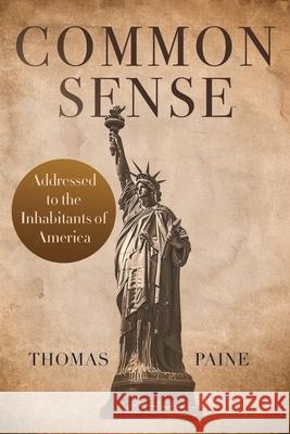 Common Sense: The Pocket Size Edition of the Revolutionary Classic Thomas Paine Pocketsize Publishing 9781667307596 Pocketsize Publishing - książka