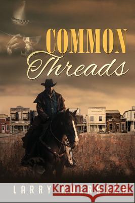 Common Threads Larry Auerbach 9781949574562 Book Vine Press - książka