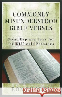 Commonly Misunderstood Bible Verses: Clear Explanations for the Difficult Passages Ron Rhodes 9780736921756 Harvest House Publishers - książka