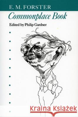 Commonplace Book E. M. Forster Philip Gardner Philip Gardner 9780804714228 Stanford University Press - książka