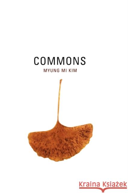Commons: Volume 5 Kim, Myung Mi 9780520231443 University of California Press - książka