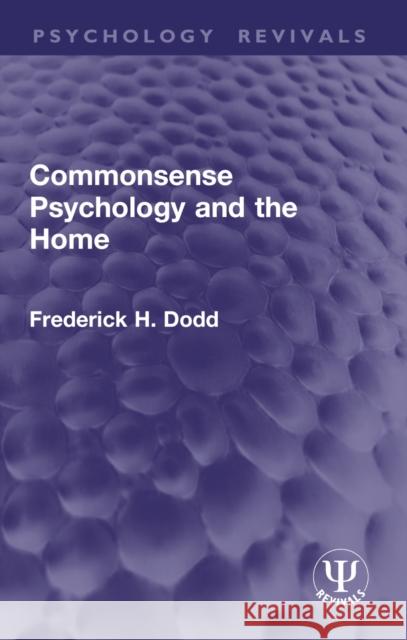 Commonsense Psychology and the Home Frederick H. Dodd 9781032938844 Routledge - książka
