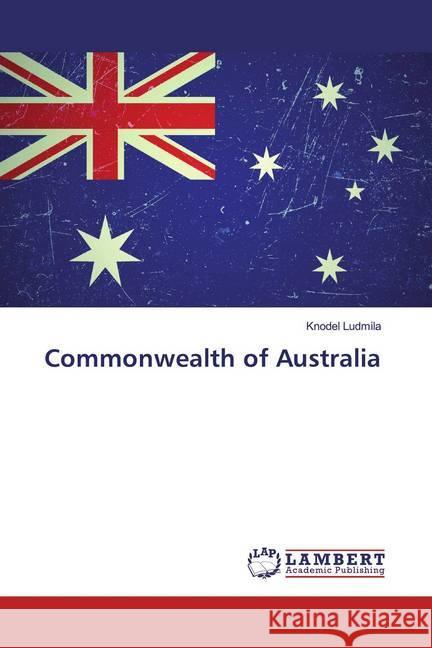 Commonwealth of Australia Ludmila, Knodel 9786139950638 LAP Lambert Academic Publishing - książka
