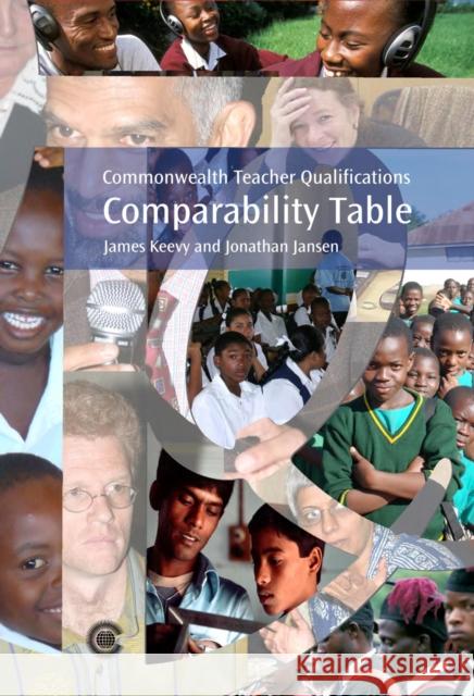 Commonwealth Teacher Qualifications Comparability Table James Keevy, Jonathan Jansen 9781849290159 Commonwealth Secretariat - książka