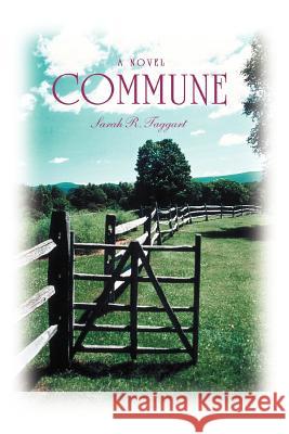 Commune Sarah R. Taggart 9780595406760 iUniverse - książka