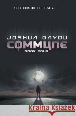 Commune: Book 4 Joshua Gayou 9781949890204 Aethon Books, LLC - książka