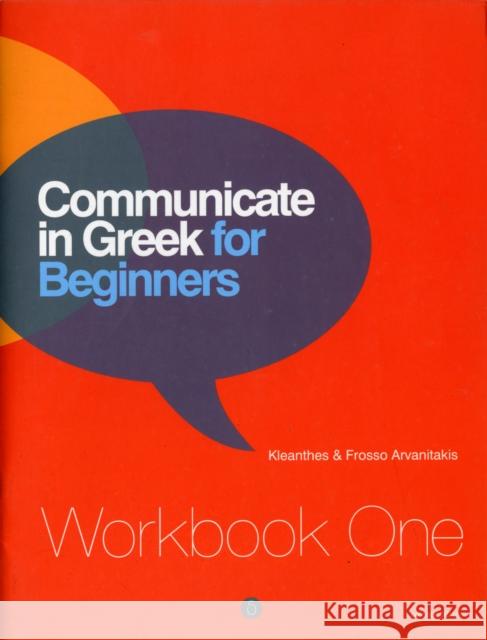 Communicate in Greek for Beginners: Workbook 1  9789607914392 Deltos - książka