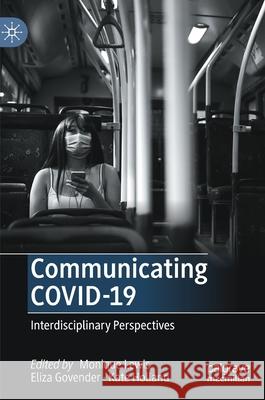 Communicating Covid-19: Interdisciplinary Perspectives Monique Lewis Eliza Govender Kate Holland 9783030797348 Palgrave MacMillan - książka