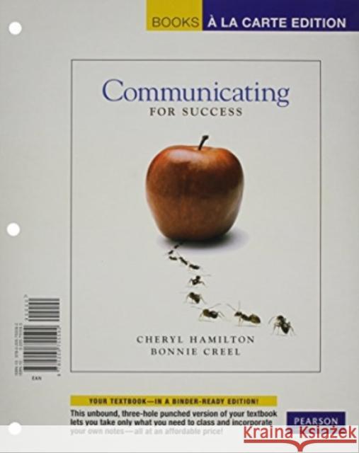 Communicating for Success, Books a la Carte Edition Cheryl M. Hamilton Bonnie Creel 9780205755592 Allyn & Bacon - książka