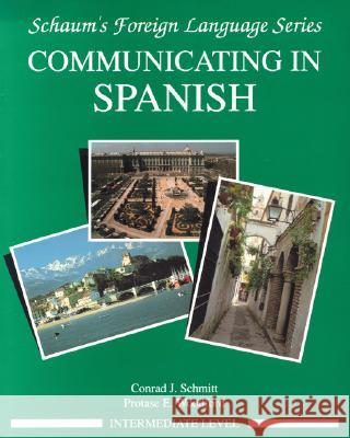 Communicating in Spanish (Intermediate Level) Schmitt, Conrad 9780070566439  - książka