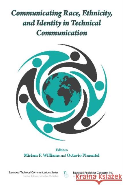 Communicating Race, Ethnicity, and Identity in Technical Communication Miriam F. Williams Octavio Pimentel 9780895038319 Routledge - książka