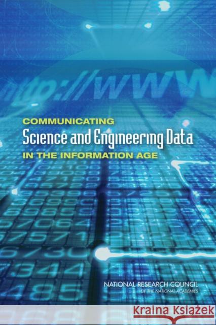 Communicating Science and Engineering Data in the Information Age National Research Council 9780309222099 National Academies Press - książka