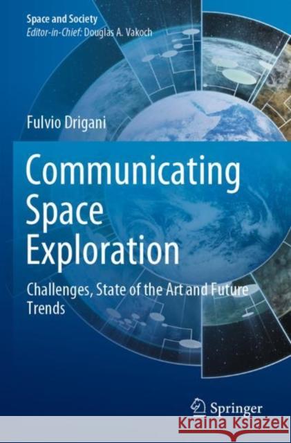 Communicating Space Exploration: Challenges, State of the Art and Future Trends Fulvio Drigani 9783030332143 Springer - książka