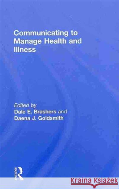 Communicating to Manage Health and Illness Brashers 9780805844283 Routledge - książka
