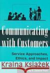 Communicating with Customers Wendy S.Zabava- Ford 9781572731417 Hampton Press