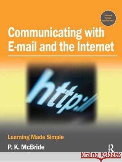 Communicating with Email and the Internet: Learning Made Simple McBride, P. K. 9781138436305 Routledge - książka