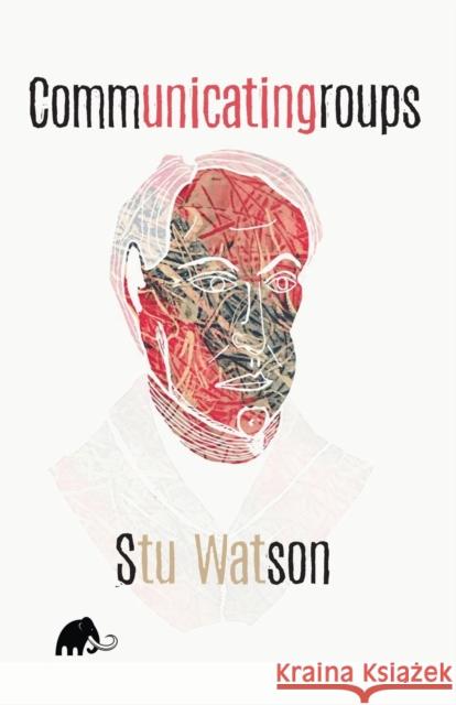 Communicatingroups Stu Watson 9781733492003 C&r Press - książka