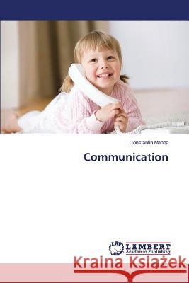 Communication Manea Constantin 9783659785764 LAP Lambert Academic Publishing - książka