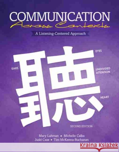 Communication Across Contexts: A Listening-Centered Approach Lahman Et Al 9781524948108 Kendall Hunt Publishing Company - książka