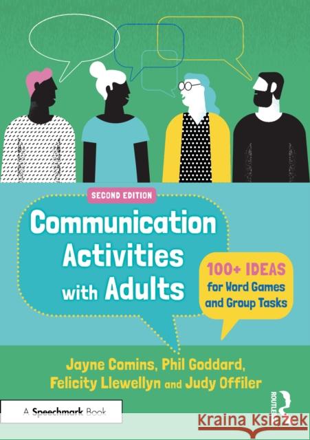 Communication Activities with Adults: 100+ Ideas for Word Games and Group Tasks Judy Offiler 9781032999265 Routledge - książka