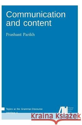 Communication and content Prashant Parikh 9783961101993 Language Science Press - książka