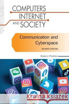 Communication and Cyberspace Robert Plotkin 9798887252933 Chelsea House Publishers - książka