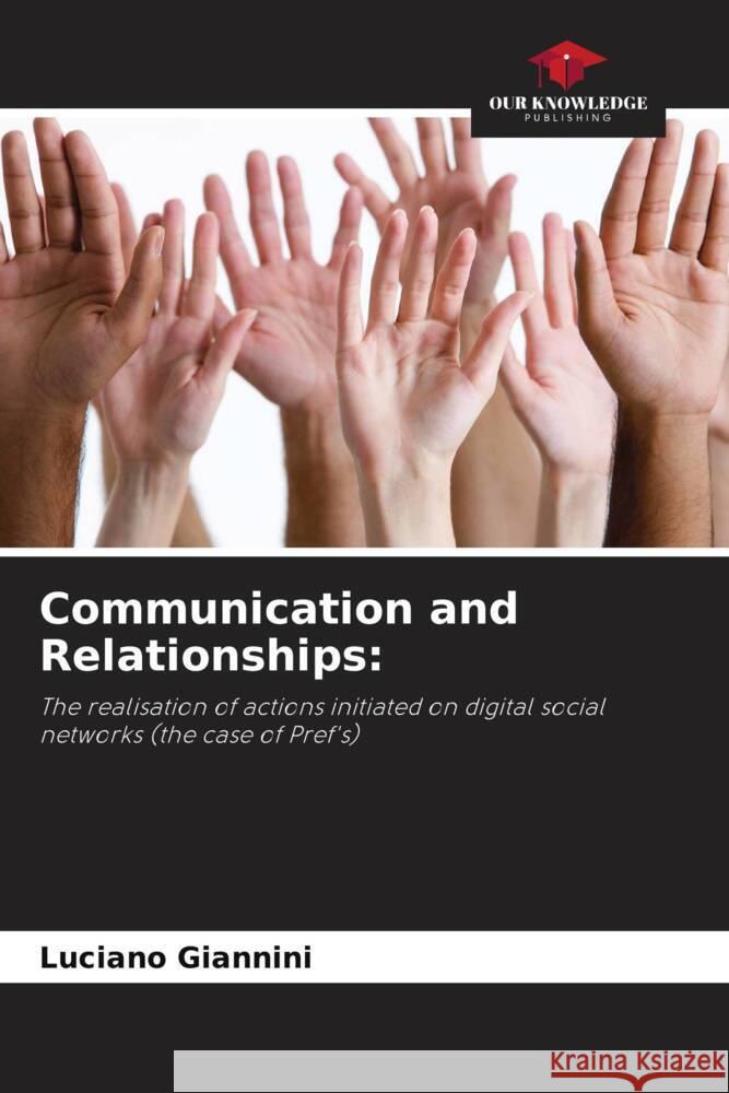 Communication and Relationships: Giannini, Luciano 9786208586911 Our Knowledge Publishing - książka