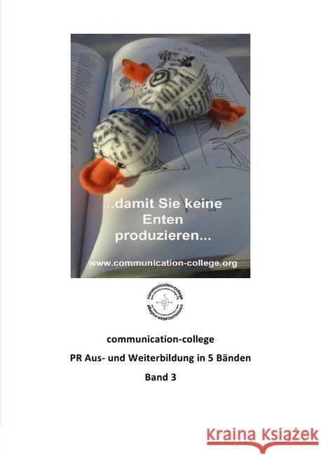 communication-college - PR Aus- und Weiterbildung in 5 Bänden - Band 3 : PR Aus- und Weiterbildung Reichardt, Ingo 9783746705026 epubli - książka
